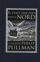 Couverture du livre « Il était une fois dans le Nord » de Philip Pullman aux éditions Gallimard-jeunesse