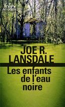 Couverture du livre « Les enfants de l'eau noire » de Joe R. Lansdale aux éditions Folio