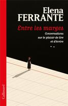 Couverture du livre « Entre les marges » de Elena Ferrante aux éditions Gallimard