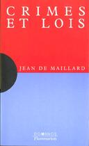 Couverture du livre « Crimes Et Lois » de Jean De Maillard aux éditions Flammarion