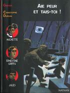 Couverture du livre « Aie Peur Et Tais-Toi » de Gudule aux éditions Nathan