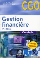 Couverture du livre « Gestion Financiere Corrige 4eme Edition » de Chambost+Cuyaubere aux éditions Dunod