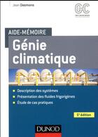 Couverture du livre « Aide-mémoire : génie climatique ; systèmes, fluides frigorigènes, cas pratiques (5e édition) » de Jean Desmons aux éditions Dunod