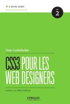 Couverture du livre « CSS3 pour les web designers » de Dan Cederholm aux éditions Eyrolles