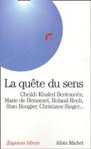 Couverture du livre « La quête du sens » de  aux éditions Albin Michel