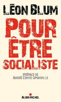 Couverture du livre « Pour être socialiste » de Léon Blum aux éditions Albin Michel