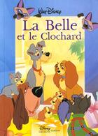 Couverture du livre « La belle et le clochard » de Disney aux éditions Disney Hachette