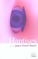 Couverture du livre « Hantises » de Joyce Carol Oates aux éditions Stock