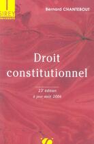Couverture du livre « Droit constitutionnel (23e édition) » de Bernard Chantebout aux éditions Sirey