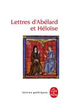 Couverture du livre « Lettres d'abélard et héloîse » de Anonyme aux éditions Le Livre De Poche