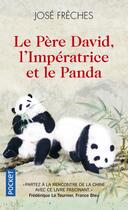 Couverture du livre « Le Père David, l'impératrice et le panda » de Jose Freches aux éditions Pocket