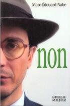 Couverture du livre « Non » de Marc-Edouard Nabe aux éditions Rocher