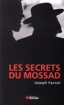 Couverture du livre « Les secrets du Mossad » de Joseph Farnel aux éditions Rocher