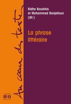 Couverture du livre « La phrase littéraire » de Bourkhis/Benjelloun aux éditions Academia