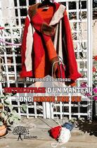 Couverture du livre « Détricotage d'un manteau long comme une vie » de Raymond Journeau aux éditions Edilivre
