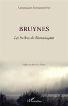 Couverture du livre « Bruynes » de R. Sooriamoorthy aux éditions L'harmattan