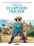 Couverture du livre « Le Capitaine Fracasse en BD » de Philippe Chanoinat et Jean-Blaise Djian et Bruno Marivain aux éditions Glenat