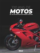 Couverture du livre « 100 ans de motos (3e édition) » de  aux éditions Glenat