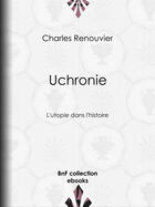 Couverture du livre « Uchronie » de Charles Renouvier aux éditions Epagine