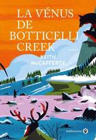 Couverture du livre « La Vénus de Botticelli Creek » de Keith Mccafferty aux éditions Gallmeister