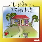 Couverture du livre « Rosalie et ti Zandoli » de Leduc et Boheme aux éditions Plb