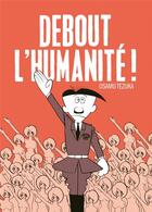 Couverture du livre « Debout l'humanité » de Osamu Tezuka aux éditions Editions Flblb