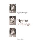 Couverture du livre « Hymne à un ange » de Sylvie Fougere aux éditions Glyphe