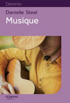 Couverture du livre « Musique » de Danielle Steel aux éditions Feryane