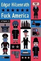 Couverture du livre « Fuck America » de Edgar Hilsenrath aux éditions Le Tripode