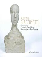 Couverture du livre « Alberto Giacometti, portrait d'un héros » de  aux éditions Invenit