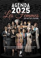 Couverture du livre « L'agenda - les femmes qui ont fait l'histoire - 2025-semainier : planificateur 12 mois : 365 jours e » de Gaelis Editions aux éditions Gaelis