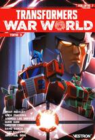Couverture du livre « Transformers - war world t.3 » de Brian Ruckley et Guido Guidi et Anna Malkova et Winston Chan aux éditions Vestron