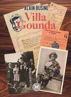 Couverture du livre « Villa Gounda » de Alain Busine aux éditions Le Lion Z'aile De Waterloo