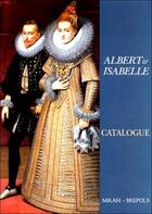 Couverture du livre « Albert et isabelle - une cour europeenne a bruxelle » de  aux éditions Brepols