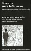 Couverture du livre « Temoins sous influences » de Py J aux éditions Pu De Grenoble