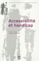 Couverture du livre « Accessibilité et handicap » de Joel Zaffran aux éditions Pu De Grenoble