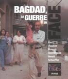 Couverture du livre « Bagdad, la guerre en face » de Dominguez/Schaeffer aux éditions Privat