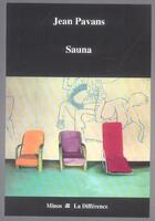 Couverture du livre « Sauna » de Jean Pavans aux éditions La Difference