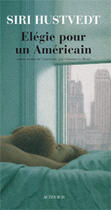 Couverture du livre « Élégie pour un américain » de Siri Hustvedt aux éditions Actes Sud