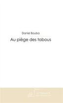 Couverture du livre « Au piège des tabous » de Bouba-D aux éditions Editions Le Manuscrit