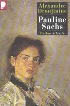 Couverture du livre « Pauline Sachs » de Alexandre Droujinine aux éditions Libretto