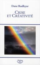 Couverture du livre « Crise et créativité » de Dane Rudhyar aux éditions Alphee.jean-paul Bertrand
