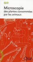 Couverture du livre « Microscopie des plantes consommées par les animaux » de Jocelyne Rech aux éditions Quae