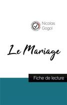 Couverture du livre « Le mariage de Nicolas Gogol : fiche de lecture et analyse complète de l'oeuvre » de  aux éditions Comprendre La Litterature