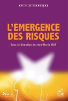 Couverture du livre « L'émergence des risques » de Jean-Marie Mur aux éditions Edp Sciences