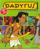 Couverture du livre « Papyrus (dessin animé) Tome 7 : Le sarcophage oublié » de Lucien De Gieter aux éditions Dupuis