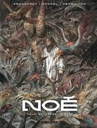 Couverture du livre « Noé t.4 ; celui qui verse le sang » de Ari Handel et Darren Aronofsky et Niko Henrichon aux éditions Lombard
