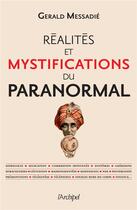 Couverture du livre « Réalités et mystifications du paranormal » de Gerald Messadie aux éditions Archipel