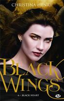 Couverture du livre « Black wings Tome 6 : black heart » de Christina Henry aux éditions Milady