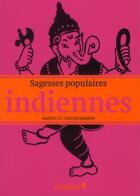 Couverture du livre « Sagesses populaires indiennes » de Nicole Masson et Maguy Ly aux éditions Chene